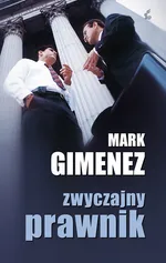 Zwyczajny prawnik - Mark Gimenez