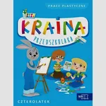 Kraina Przedszkolaka Czterolatek Prace plastyczne - Outlet - Beata Szurowska