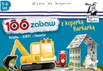 100 zabaw z koparką Barbarką (5-6 lat) - Bożena Dybowska
