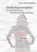 Gender Representations in the Polish Press - Bulawka Hanna Maria