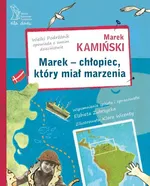 Marek - chłopiec, który miał marzenia - Outlet - Marek Kamiński