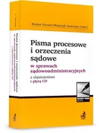 Pisma procesowe i orzeczenia sądowe w sprawach sądowoadministracyjnych z objaśnieniami i płytą CD - Aleksandra Czajka