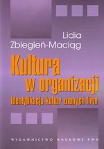 Kultura w organizacji Identyfikacja kultur znanych firm - Lidia Zbiegień-Maciąg