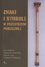 Znaki i symbole w przestrzeni publicznej