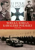 Wielka Księga Kawalerii Polskiej 1918-1939 Tom 14 - Praca zbiorowa