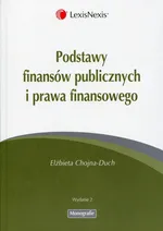 Podstawy finansów publicznych i prawa finansowego - Elżbieta Chojna-Duch