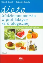 Dieta śródziemnomorska w profilaktyce kardiologicznej - Aleksandra Cichocka