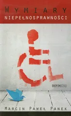 Wymiary niepełnosprawności - Outlet - Panek Marcin Paweł