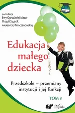 Edukacja małego dziecka Tom 8 - Outlet - Aleksandra Minczanowska