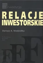 Relacje inwestorskie - Dariusz Niedziółka