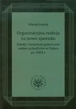Organizacyjna reakcja na nowe zjawisko - Mikołaj Pawlak