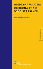 Międzynarodowa ochrona praw osób starszych - Barbara Mikołajczyk
