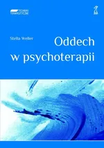 Oddech w psychoterapii - Stella Weller