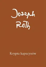 Krypta Kapucynów - Joseph Roth