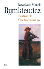 Pastuszek Chełmońskiego - Rymkiewicz Jarosław Marek