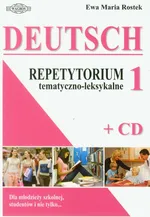 Deutsch 1 Repetytorium tematyczno-leksykalne z płytą CD - Rostek Ewa Maria