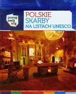 Polskie skarby na listach UNESCO