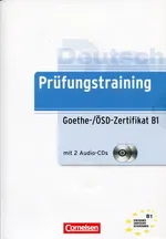 Prufungstraining DaF B1 Goethe-/OSD-Zertifikat Ubungsbuch mit Losungen und CD
