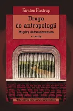 Droga do antropologii - Outlet - Kirsten Hastrup