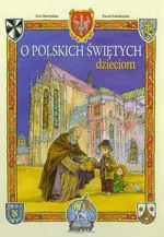 O polskich świętych dzieciom - Ewa Skarżyńska