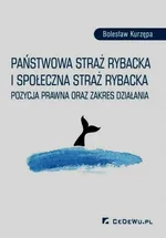 Państwowa straż rybacka i społeczna straż rybacka - Bolesław Kurzępa