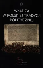 Władza w polskiej tradycji politycznej - Outlet