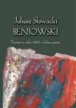 Juliusz Słowacki Beniowski - Outlet - Jacek Brzozowski