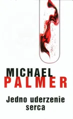 Jedno uderzenie serca - Outlet - Michael Palmer