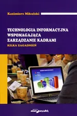 Technologia informacyjna wspomagająca zarządzanie kadrami - Kazimierz Mikulski