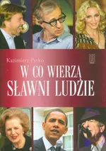 W co wierzą sławni ludzie - Kazimierz Pytko