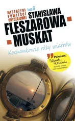 Mistrzyni Powieści Obyczajowej 6 Kochankowie róży wiatrów - Outlet - Stanisława Fleszarowa-Muskat