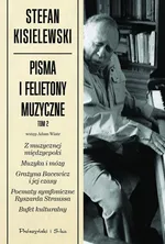 Pisma i felietony muzyczne Tom 2 - Outlet - Stefan Kisielewski