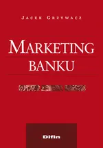 Marketing banku - Jacek Grzywacz