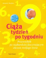 Ciąża Tydzień po tygodniu / Witaj na świecie - Outlet - Annette Nolden