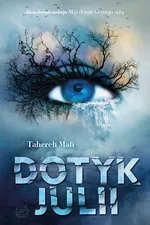 Dotyk Julii - Outlet - Tahereh Mafi
