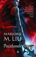 Pocałunek łowcy - Liu Marjorie M.