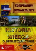 Kompendium gimnazjalisty Historia Wiedza o społeczeństwie - Outlet - Lech Bielski