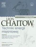 Techniki energii mięśniowej - Leon Chaitow