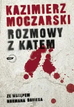 Rozmowy z katem - Outlet - Kazimierz Moczarski