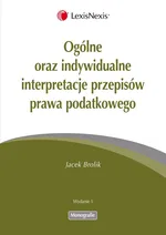 Ogólne oraz indywidualne interpretacje przepisów prawa podatkowego - Jacek Brolik