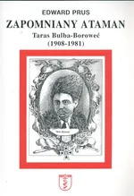 Zapomniany ataman Taras Bulba=Boroweć - Edward Prus