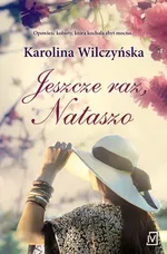 Jeszcze raz, Nataszo - Outlet - Karolina Wilczyńska