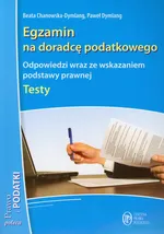 Egzamin na doradcę podatkowego Testy - Beata Chanowska-Dymlang