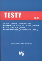 Testy 2006-2007 z odpowiedziami na aplikację sądową, prokuratorską i referendarską