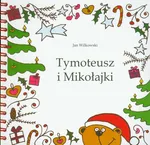 Tymoteusz i Mikołajki + CD - Jan Wilkowski