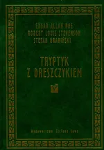Tryptyk z dreszczykiem - Stefan Grabiński