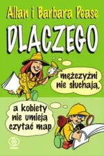 Dlaczego mężczyźni nie słuchają, a kobiety nie potrafią czytać map - Outlet - Allan Pease