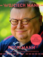 RockMann czyli jak nie zostałem saksofonistą - Outlet - Wojciech Mann