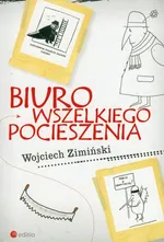 Biuro Wszelkiego Pocieszenia - Wojciech Zimiński