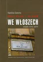 Obraz Polski i Polaków we Włoszech - Outlet - Karolina Golemo
